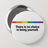 Er is geen keuze om jezelf te zijn ronde button 4,0 cm (Voorkant /achterkant)