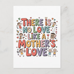 Er Is Geen Liefde Zoals Een Moeder's Liefde Briefkaart