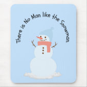 Er is geen man zoals de sneeuwman muismat (Voorkant)
