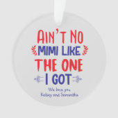 Er is geen Mimi zoals degene die ik oma heb Ornament (voorkant)