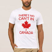 Er is geen mogelijkheid in Canada voor Proud Canad T-shirt (Voorkant)