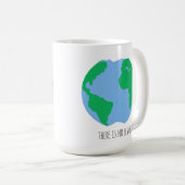 Er is geen Mok van Planet B - Earth Coffee (Voorkant rechts)