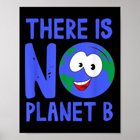 Er is geen Natuur voor het milieu van Planeet B I Poster (Voorkant)