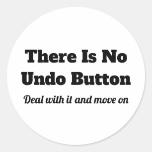 Er is geen ongedaan maken knop ronde sticker