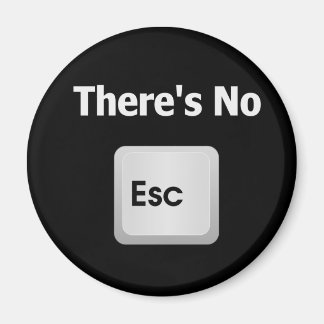 Er is geen ontsnapping magneet