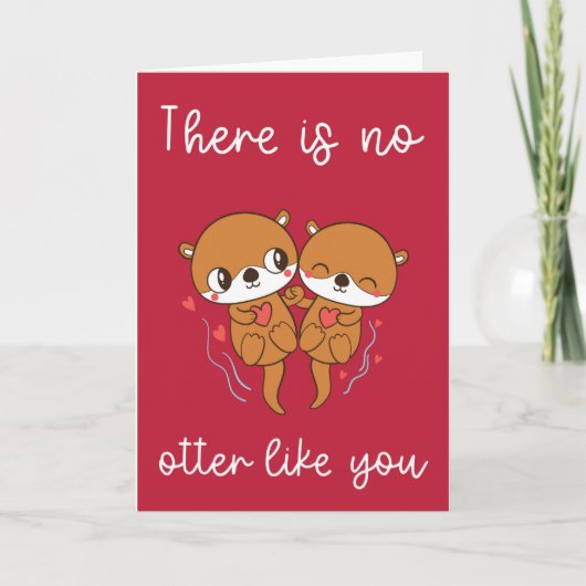 Er is geen Otter zoals jij- Cute Valentijnskaart Kaart (Voorkant)
