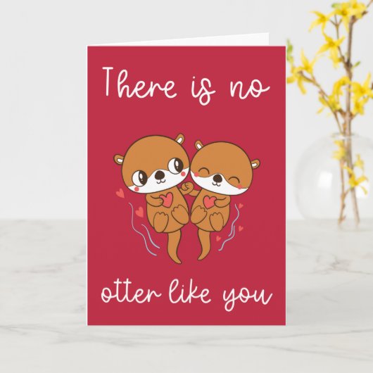 Er is geen Otter zoals jij- Grappige Valentijnskaa Kaart (Gele Bloem)