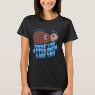 Er is geen ottertje zoals jij mama grappige gift L T-shirt