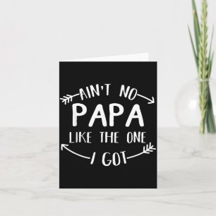 Er is geen papa zoals degene die ik heb Grappige f Kaart