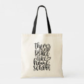 Er is geen plaats als Homeschool Tote Bag (Achterkant)