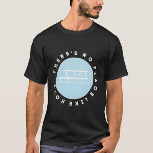 Er is geen plaats zoals een woonboot t-shirt