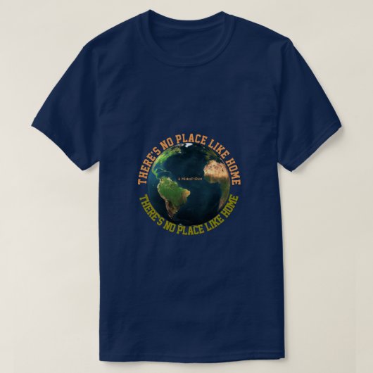 Er is geen plaats zoals thuis - een MisterP-Shirt T-shirt (Design voorkant)