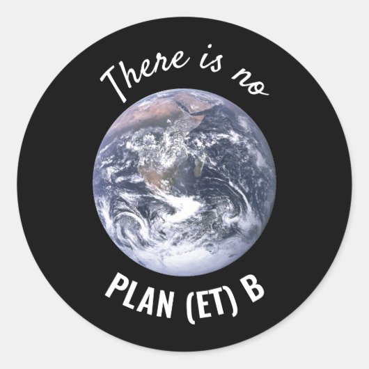 Er is geen plan B, klimaatverandering Ronde Sticker (Voorkant)