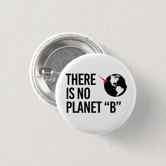 Er is geen Plan(net) B Ronde Button 3,2 Cm (Voorkant /achterkant)