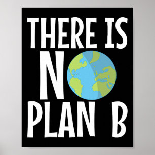 Er is geen plan voor Earth Day Poster