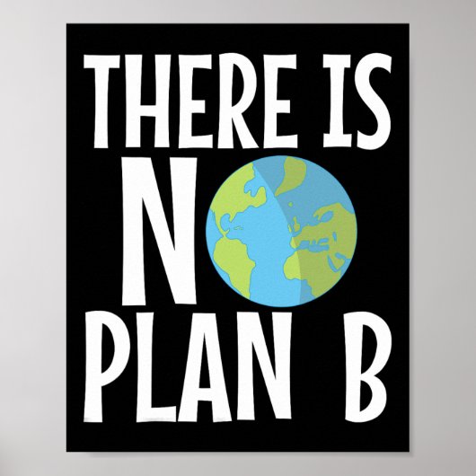 Er is geen plan voor Earth Day Poster (Voorkant)