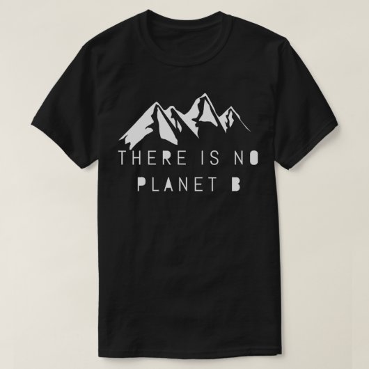 Er is geen planeet B 1 T-shirt (Design voorkant)