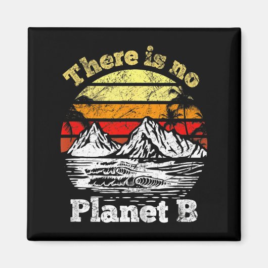 Er is geen planeet B _5  Magneet (Voorkant)