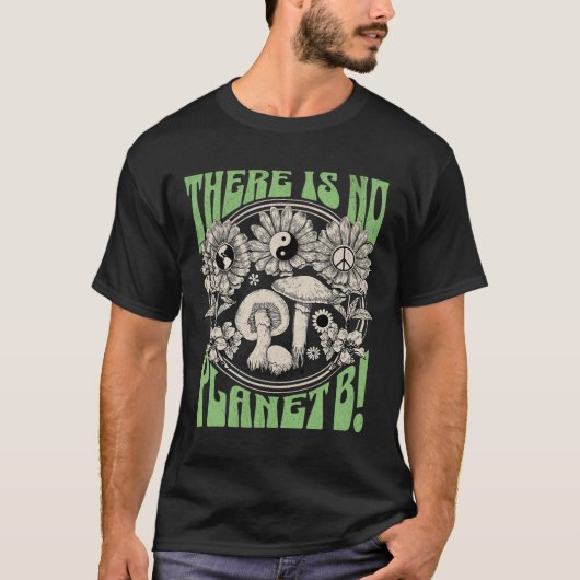 Er is geen planeet B Aarde Dag 5 T-shirt (Voorkant)