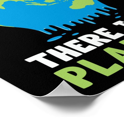 Er is geen planeet B Aarde Dag Klimaatverandering Poster (Hoek)