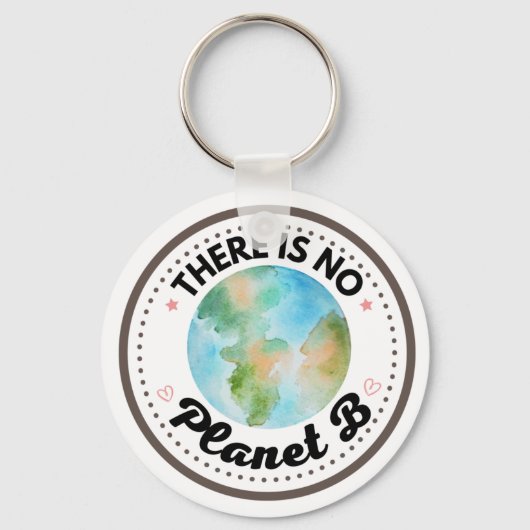 Er is geen planeet B aarde Sleutelhanger (Voorkant)