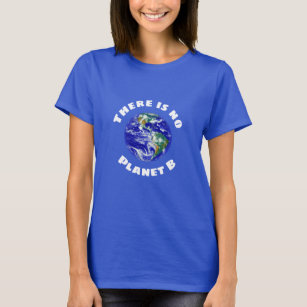 "Er is geen planeet B" aardfoto T-shirt