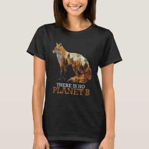 Er is geen planeet B bedreigde dieren beschermd T-shirt