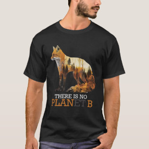 Er is geen planeet B bedreigde dieren beschermd T-shirt
