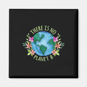 Er is geen planeet B behalve Moeder Aarde Liefde Magneet