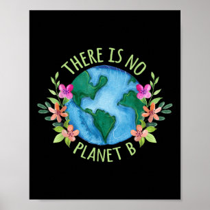 Er is geen planeet B behalve Moeder Aarde Liefde Poster