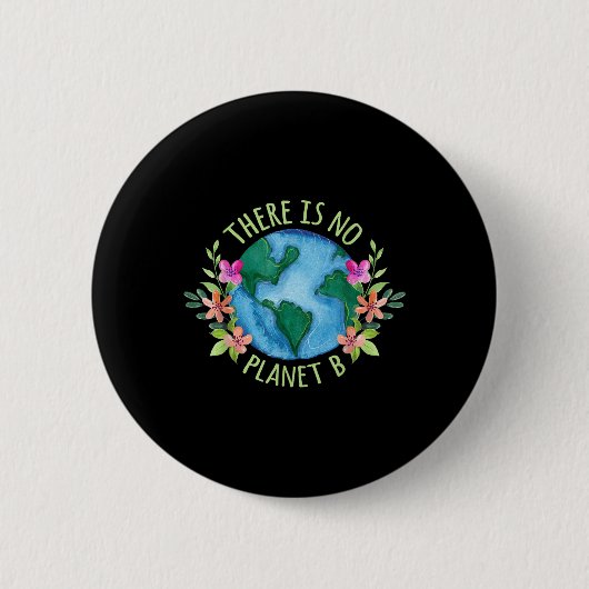 Er is geen planeet B behalve Moeder Aarde Liefde Ronde Button 5,7 Cm (Voorkant)