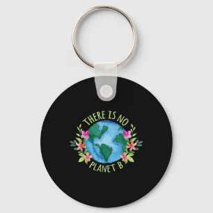 Er is geen planeet B behalve Moeder Aarde Liefde Sleutelhanger