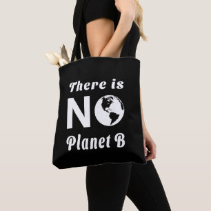 Er is geen planeet B Bescherm de wereld Aardedag Tote Bag
