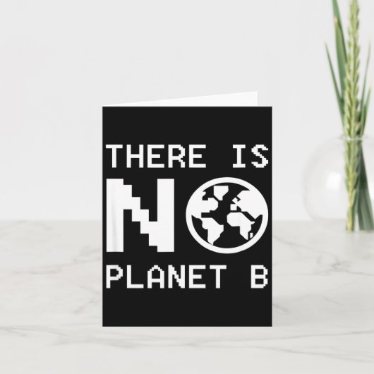 Er is geen planeet B bewustzijn milieuactivisme Kaart (Voorkant)