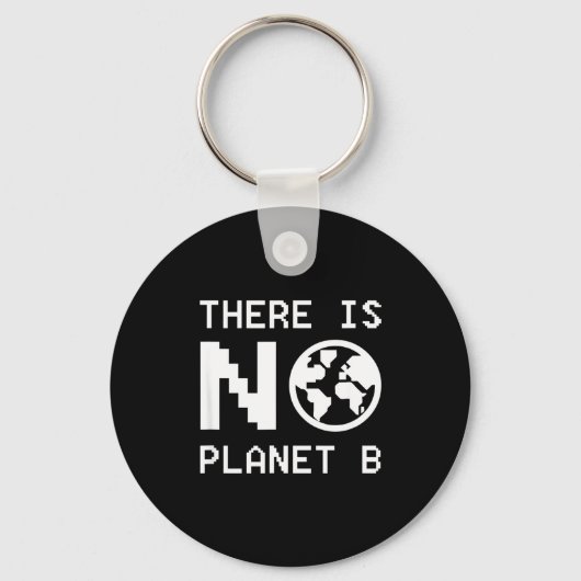 Er is geen planeet B bewustzijn milieuactivisme Sleutelhanger (Voorkant)