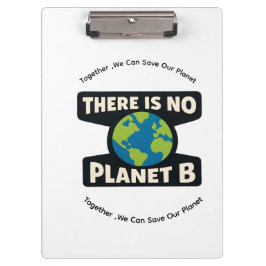 Er is geen planeet B | Earth Day Eco Activist Klembord