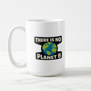 Er is geen planeet B Earth Day Eco Activist Koffiemok