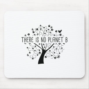 Er is geen planeet B - Earth Day Global Warming Muismat