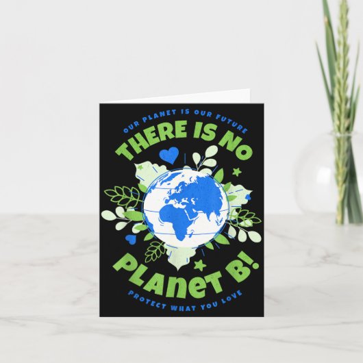 Er is geen planeet B Earth Day Kaart (Voorkant)