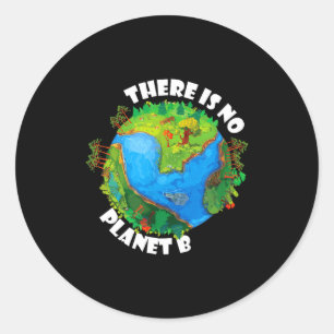 Er is geen planeet B - Earth Day Klimaatveranderin Ronde Sticker