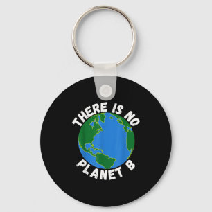 Er Is Geen Planeet B Earth Day Milieu, Redden Sleutelhanger