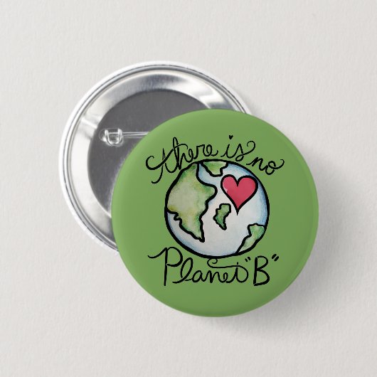 Er is geen planeet B Earth Day Ronde Button 5,7 Cm (Voorkant /achterkant)