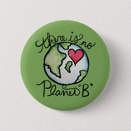 Er is geen planeet B Earth Day Ronde Button 5,7 Cm