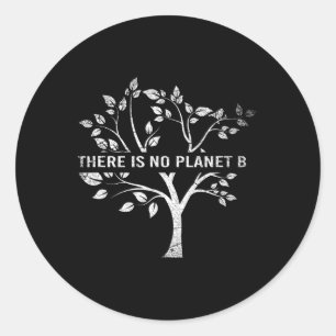 Er is geen planeet B Earth Day Ronde Sticker