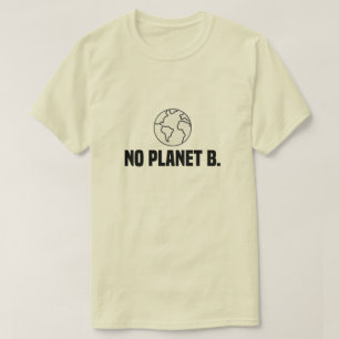 Er Is Geen Planeet B Earth Day T-shirt