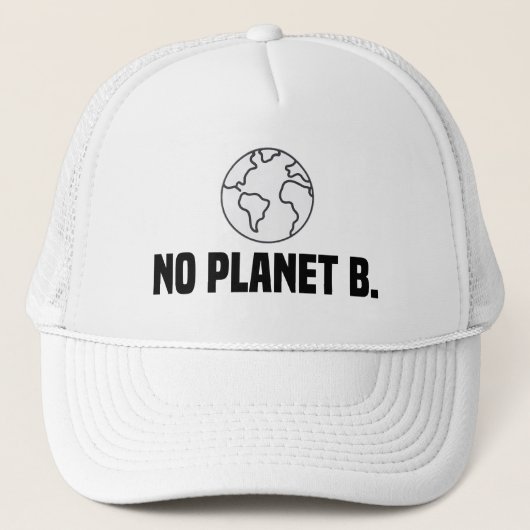 Er Is Geen Planeet B Earth Day Trucker Pet (Voorkant)