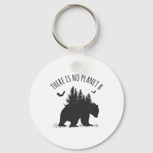 Er is geen planeet B Earth Day waarop onze planeet Sleutelhanger