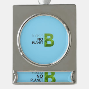 Er is geen planeet B - groene aarde typografie Verzilverd Banner Ornament