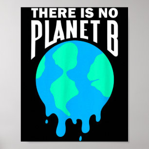 Er Is Geen Planeet B Klimaatverandering Opwarming  Poster