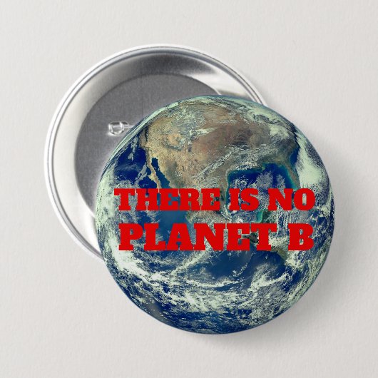"Er is geen planeet B" met aarde Ronde Button 7,6 Cm (Voorkant /achterkant)